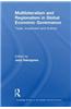 Multilateralism and Regionalism in Global Economic Governance: Trade, Investment and Finance