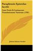 Paraphrasis Epistolae Iacobi: Cum Notis Et Latinarum Translationum Varietate (1781)