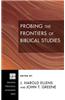 Probing the Frontiers of Biblical Studies