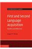 First and Second Language Acquisition: Parallels and Differences