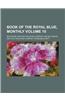 Book of the Royal Blue, Monthly Volume 10