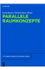 Parallele Raumkonzepte