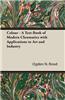 Colour - A Text-Book of Modern Chromatics With Applications to Art and Industry