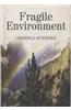 Fragile Environment