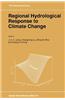Regional Hydrological Response to Climate Change