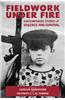 Fieldwork Under Fire: Contemporary Studies of Violence and Culture