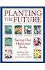 Planting the Future: Saving Our Medicinal Herbs