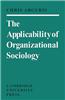 The Applicability of Organizational Sociology