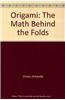 Origami: The Math Behind the Folds