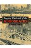 Logging Railroads of the Adirondacks