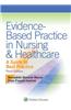 Evidence-Based Practice in Nursing & Healthcare: A Guide to Best Practice