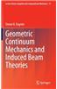 Geometric Continuum Mechanics and Induced Beam Theories