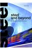 Steel and Beyond