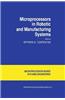 Microprocessors in Robotic and Manufacturing Systems