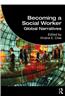 Becoming a Social Worker: Global Narratives