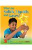 What Are Solids, Liquids, and Gases?: Exploring Science with Hands-On Activities