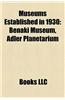 Museums Established in 1930: Benaki Museum, Adler Planetarium