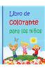 Libro de Colorante Para Los Ninos: Para Ninos Colorear Para Ninos y Ninas
