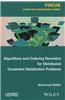 Algorithms and Ordering Heuristics for Distributed Constraint Satisfaction Problems
