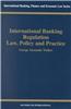 International Banking Regulation Law, Policy and Practice