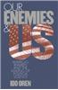 Our Enemies and Us: America's Rivalries and the Making of Political Science