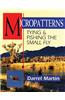 Micropatterns: Tying and Fishing the Small Fly