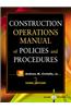 Construction Operations Manual of Policies and Procedures