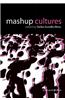 Mashup Cultures