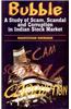 Bubble: A Study of Scam, Scandal and Corruption in the Indian Stock Market