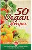 50 Vegan Recipes: Your Vegan Cookbook for Plant Based Eating and Healthy Living