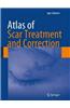 Atlas of Scar Treatment and Correction