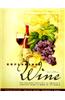 Exploring Wine: The Culinary Institute of America's Guide to Wines of the World