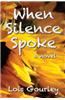 When Silence Spoke
