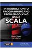Introduction to Programming and Problem-Solving Using Scala
