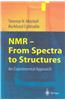 NMR - From Spectra to Structures: An Experimental Approach