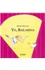 Yo, Bailarina/me, a Ballerina
