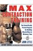Max Contraction Training: The Scientifically Proven Program for Building Muscle Mass in Minimum Time