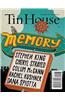 Tin House: Memory