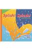 Splish Splash!: A Book about Rain
