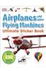 Ultimate Sticker Book: Airplanes and Other Flying Machines