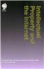 Intellectual Property and the Internet: A Global Guide to Protecting Intellectual Property Online