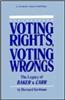 Voting Rights, Voting Wrongs: The Legacy of Baker V. Carr