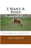 I Want a Pony