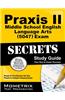 Praxis II Middle School English Language Arts (5047) Exam Secrets: Praxis II Test Review for the Praxis II: Subject Assessments