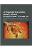 Opening of the Crow (Mont.) Indian Reservation (Volume 1-4)