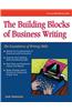 The Building Blocks of Business Writing