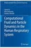 Computational Fluid and Particle Dynamics in the Human Respiratory System