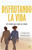 Disfrutando La Vida: Un Estudio Para Todas Las Edades
