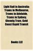 Light Rail in Australia: Trams in Melbourne, Trams in Sydney, Trams in Adelaide, Glenelg Tram, Director, Transport Safety, Chief Investigator