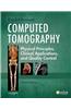 Computed Tomography: Physical Principles, Clinical Applications, and Quality Control